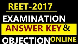 REET EXAM-2017 ANSWER KEY|| OBJECTION FOR REET-2017 ANSWER KEY