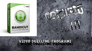 BANDİCUT VİDYO DÜZELTME PROGRAMI NASIL İNDİRİLİR VE KURULUMU  LİNKLİ