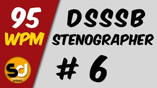 # 6 | 95 wpm | Dsssb Stenographer Dictation