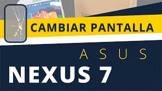 Reparar pantalla Asus Nexus 7 2012 - www.europa3g.com - 931780041