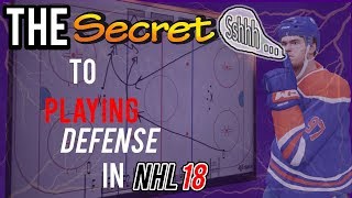 The Secret to Playing Defense in NHL 18 (Defense Tips/Guide including Defensive Skill Stick)
