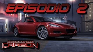 Need For Speed Carbono | Episodio 2 | "Mi Territorio"