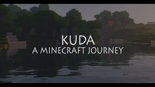 KUDA : A Minecraft Journey | Cinematic Shaders