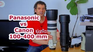 Panasonic 100-400mm review and comparison to Canon 100-400 mm