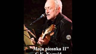 Moja piosnka II (Norwid); Przemysław Gintrowski