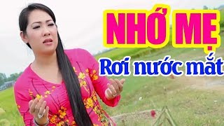 Bài Hát Về Mẹ Cảm Động Rơi Nước Mắt - VU LAN NHỚ MẸ | Nhạc Vu Lan Báo Hiếu 2017