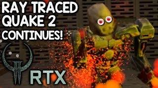 QUAKE II RTX STROGG PARTY CONTINUES! (1080p 60fps Gameplay) BOUNCING WITH MORE RAYS!