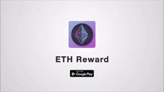ETH Reward - Earn Free Ethereum (Android App)
