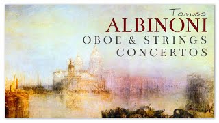 Tomaso Albinoni Oboe &  Concertos - Baroque Classical Music | Enchanting Focus Reading Study