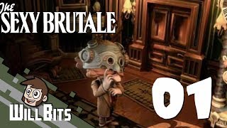 The Sexy Brutale, part 1 -- Time Travel Murder Mystery!