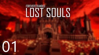 Forever Stranded Lost Souls - GETTING STARTED [E01] (Modded Minecraft)