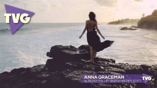 Anna Graceman - Already Fallin' (Boysenberry Edit)