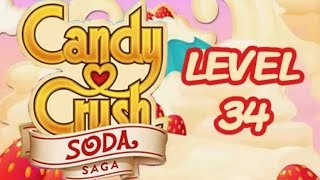 Candy Crush Soda Saga Level 34