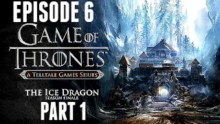 Game Of Thrones Walkthrough Episode 6 Part 1 - THE ICE DRAGON! (Ps4/Xbox One Stream Gameplay HD0