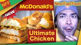 McDonald’s New Ultimate Chicken Sandwich and Ultimate Chicken Tenders – New Fast Food
