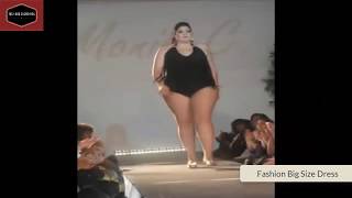 Plus size fashion show -Big size dreses