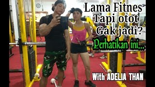 Tips untuk Fitnes pemula / agar otot cepat jadi / with ADELIA THAN