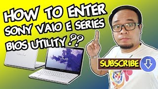 How to enter Sony Vaio E Series BIOS Utility?