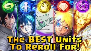 ULTIMATE REROLLING GUIDE! (2019) The BEST Units To Reroll For! Ultimate Ninja Blazing