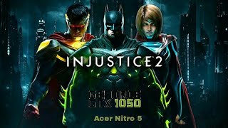 Injustice 2 ACER NITRO 5 i5 GTX 1050 (4GB)