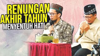 RENUNGAN Akhir Tahun UST. Adi Hidayat, Menyiapkan VISI AKHIRAT