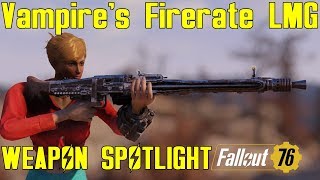 Fallout 76: Weapon Spotlights: Vampire's Firerate LMG