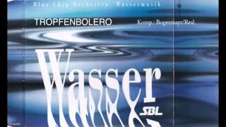 Blue Chip Orchestra - Tropfenbolero - Josef Resl