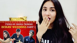 Types Of People During Indian
Weddings-PART 1 |Ashish Chanchlani