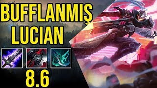 BUFFLANMIŞ LUCIAN TEK ATAN KATAYA KARŞI NASIL OYNANIR ?