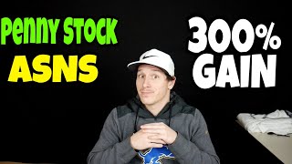 Penny Stock ASNS Runs 300 % | Super Nova Stock