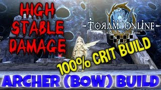 ARCHER BOW BUILD 100% CRIT, MORE DAMAGE AND STABILITY! - Toram Online