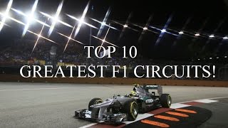 Top 10 Formula 1 Circuits!