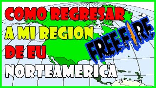 Como RECUPERAR REGRESAR MI REGION EN free fire de Norteamérica (Na) A Estados Unidos (EU) US LEGAL