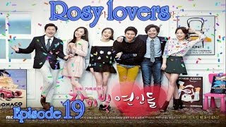 Rosy Lovers Ep 19 Eng Sub