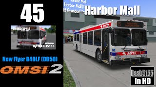 Grundelphia Route 45 with New Flyer D40LF (DD50EGR) - OMSI 2