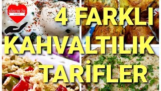 4 FARKLI ÇEŞİT KAHVALTILIK TARİFİ