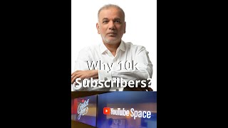 Why 10K YouTube Subscribers