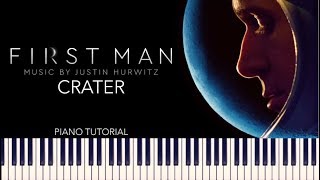First Man - Crater (Piano Tutorial + Sheets)