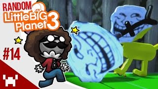TROLL SURVIVAL LEVELS! - Little Big Planet 3: Random Multiplayer - Ep. 14