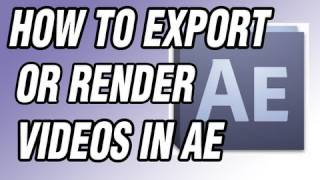 How to render in After Effects/ How to export videos in After Effects