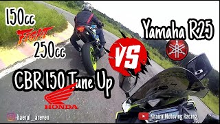 Duel CBR 150 Tune up vs Yamaha R25 | 150cc vs 250cc