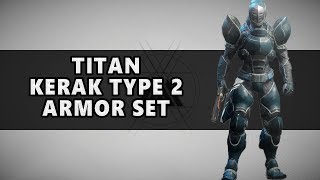 Destiny 2 Full Kerak Type 2 Armor Set for Titans