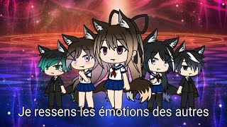 Je ressens les émotions des autres || Ep. 1/3 Gacha Life