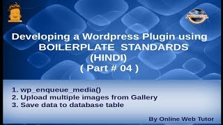 Wordpress Plugin development using Boilerplate in HINDI (#4) Upload Images to Plugin and save to DB