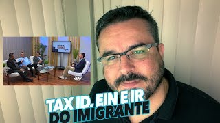 TAX ID, EIN E IMPOSTO DE RENDA DO IMIGRANTE - Paulo Sergio