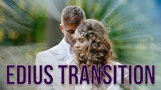 Переходы в EDIUS/ СКАЧАТЬ ПЕРЕХОДЫ ДЛЯ EDIUS 9,8,7,6