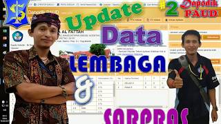 ? #2  ? UPDATE DATA LEMBAGA & SARPRAS ? DAPODIK PAUD 3.1. 0 TAHUN 2018 ? by LINDU$ ?