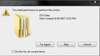 Destination Folder Access Denied,You need permission to perform this action,Error copying files