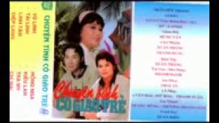 Cải lương xưa : Chuyện Tình Cô Giáo Trẻ - Vũ Linh , Tài Linh