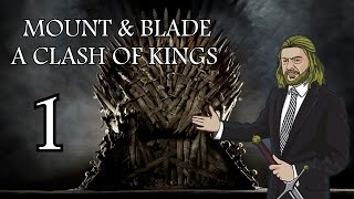 A Clash of Kings/ Mount & Blade/ Суровые вестеросские будни [1]